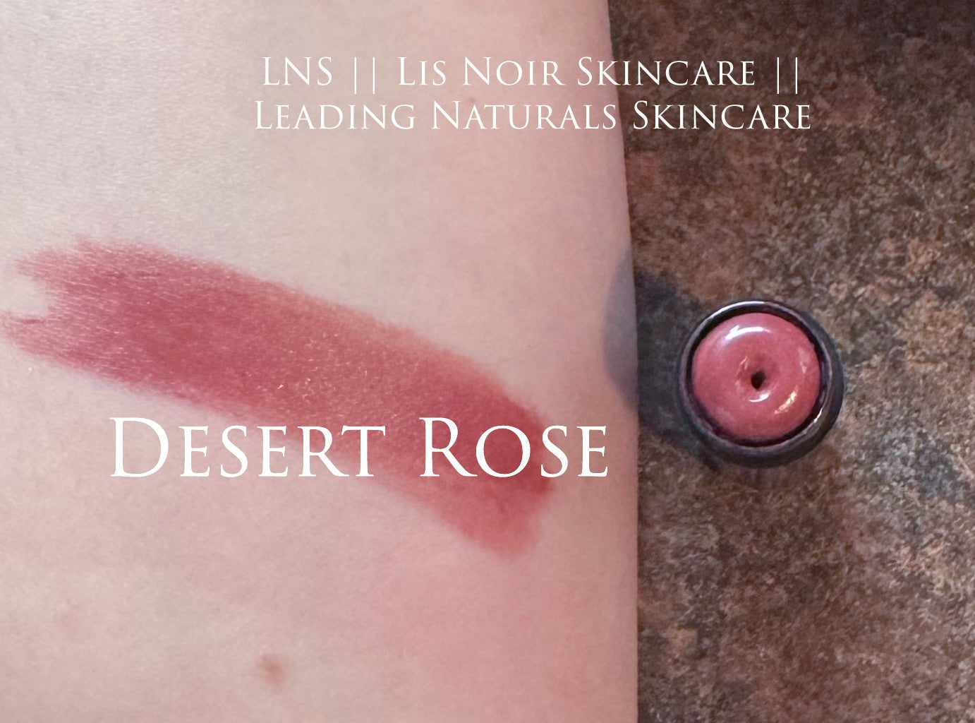 Desert Rose Mineral Lip and Cheek Color